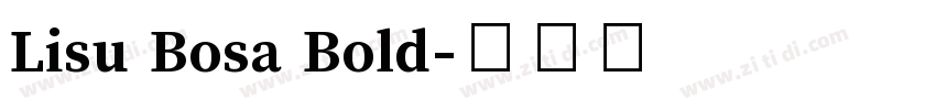 Lisu Bosa Bold字体转换
